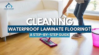 The Secret to Making Your Waterproof Laminate Flooring Last Longer [upl. by Suvart]