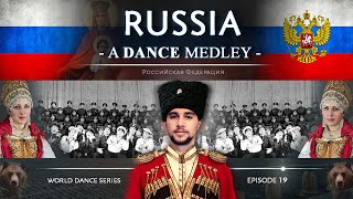 Russia 🇷🇺 • A Dance Medley World Dance Series ep19 русские танцы и танцы народов России  Part 1 [upl. by Michal52]