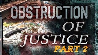 Obstruction of Justice Part 2 of 2 The Clinton Machine [upl. by Nilyahs]