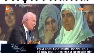 Nihat hatipoğlu na sorulan soru kocam zorla orucumu bozdu DD [upl. by Judenberg]