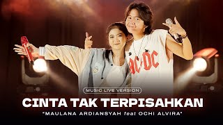 Maulana Ardiansyah Ft Ochi Alvira  Cinta Tak Terpisahkan Live Ska Reggae [upl. by Stevie181]