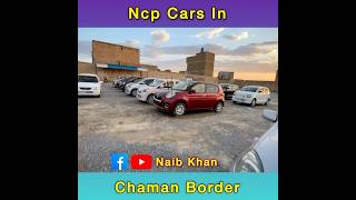 Ncp Cars price  ncp cars  non custom cars ncpcars ncpcarsquetta noncustompaidcar chamanborder [upl. by Goodrow719]