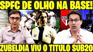 SPFC INFO  SÃO PAULO JÁ DE OLHO EM 2025 ZUBELDIA VIU O TITULO SUB20 E GOSTOU NOTICIAS DO SPFC E [upl. by Nnylram]