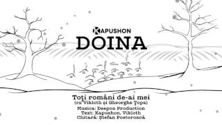 19 Kapushon feat Gheorghe Țopa și Vikloth  Toți români deai mei [upl. by Pokorny]