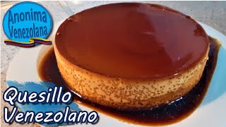 Como Hacer Quesillo Venezolano Casero  Flan de leche condensada  Leche Asada [upl. by Nnaylrebmik]