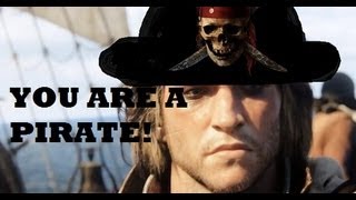 Assassins Creed 4 Black Flag quotYou are a Piratequot Trailer [upl. by Soisinoid]