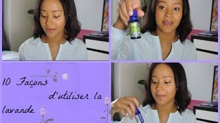 ♡10 façons dutiliser lhuile essentielle de lavande♡ [upl. by Red]