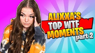 Alixxas TOP WTF Moments part 2 [upl. by Sapienza]