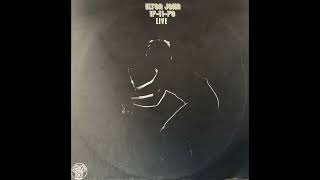 Elton John  171170 Live 1971 Part 2 Full Album Vinyl Rip [upl. by Ewall226]