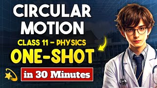 Circular Motion ONE SHOT Quick Revision  NEET Physics OneShot Revision  Class 11 NEET [upl. by Madoc562]