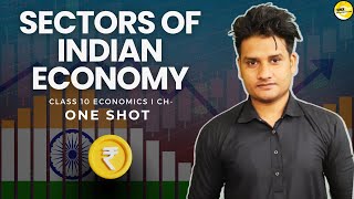 Sectors of Indian Economy One Shot I Class 10 Economics Chapter 2 [upl. by Malachi]