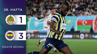 C Alanyaspor 13 Fenerbahçe  26 Hafta  202223 [upl. by Elletnuahc]