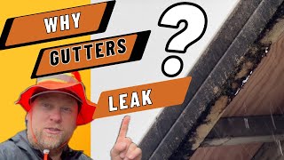 Why Do My Gutters Leak [upl. by Gent]