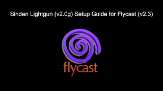 Video guide for setting up Sinden light guns V20g with Flycast 23 [upl. by Fabrice]