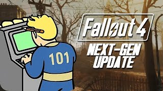 Fallout 4  Start of Next Gen Update [upl. by Nuris]