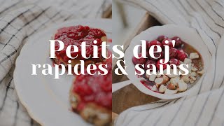 RECETTE​  3 idées de petits déjeuners SAINS amp RAPIDES [upl. by Stoat]