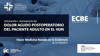 ECBE Prevención y tratamiento del dolor agudo postoperatorio del paciente adulto en el HUN [upl. by Eiblehs]