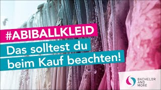 👗 Das PERFEKTE Abiballkleid 👗 Das solltest du beim Kauf und der Beratung beachten [upl. by Gaspar]