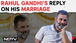 Rahul Gandhi Marriage News  Rahul Gandhi On His Marriage quotAb Toh Jaldi Karni Padegiquot [upl. by Rawdan]