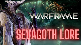 Warframe Lore  Sevagoth The Dark Helmsmen Explained [upl. by Jeremiah554]