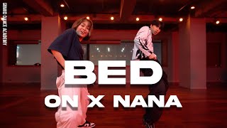 ON X NANA ChoreographyㅣDJ CHARI DJ TATSUKI  BED feat YoSea amp Daichi YamamotoㅣMID DANCE STUDIO [upl. by Aisyram]