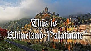 This is RhinelandPalatinate Das ist RheinlandPfalz [upl. by Kitti]