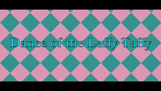 04 Laffy Taffy [upl. by Lonee]