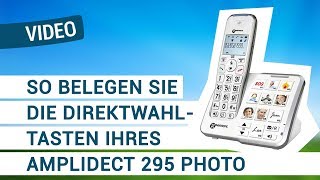 So belegen Sie die FotoDirektwahltasten Ihres AmpliDECT 295 Photo Telefons [upl. by Claudine]