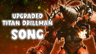 UPGRADED TITAN DRILLMAN SONG Official Video [upl. by Fesuy]