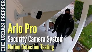 Arlo Pro Camera quotBadguyquot Motion Detection Testing [upl. by Rafiq]