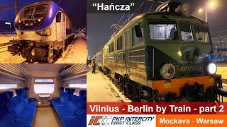 Vilnius  Berlin by Train  part 2 PKP Intercity Train quotHańczaquot Mockava  Warsaw in First Class [upl. by Pompea]