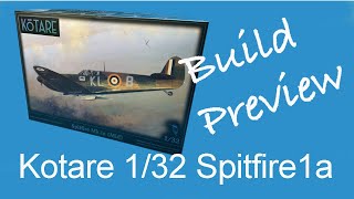 Kotare 132 Spitfire Mk1a build preview [upl. by Nahpos]