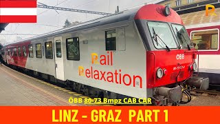 Cab Ride Linz  Selzthal Linz  Graz Part 1 ÖBB Pyhrnbahn Austria train drivers view 4K [upl. by Tades]