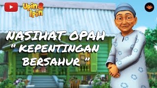 Nasihat Opah  Kepentingan Bersahur Subtitle ENGTHAISPAINFILIPINO HD [upl. by Yatnahs]