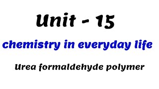 Preparation of Urea formaldehyde polymer  Chemistry in everyday life  Unit  15 TN 12th chemistry [upl. by Cott]