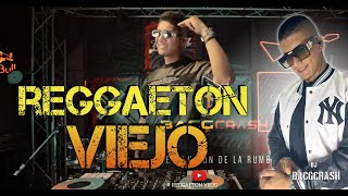 Reggaeton viejo  Bacgcrash DJ [upl. by Mcginnis667]