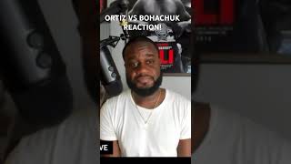 Ortiz Jr vs Bohachuk Live Reaction [upl. by Leblanc912]