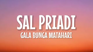 Sal Priadi  Gala Bunga Matahari Lirik Lagu [upl. by Atnod]