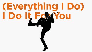 Bryan Adams  Everything I Do I Do It For You Classic Version [upl. by Savil]