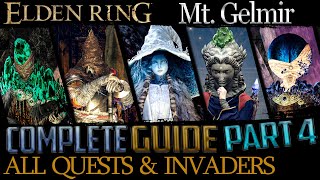 Elden Ring All Quests in Order  Missable Content  Ultimate Guide  Part 4 Mt Gelmir and Beyond [upl. by Neevan922]