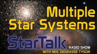 Neil deGrasse Tyson Explains Multiple Star Systems [upl. by Nylicaj]