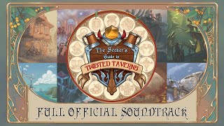 The Seekers Guide to Twisted Taverns  Full Soundrack Album  Music by John Theodore [upl. by Nivlag]