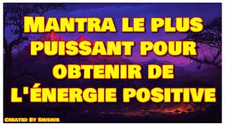 Mantra le plus puissant pour obtenir de lénergie positive [upl. by Marika]