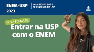 ENEM USP  Como entrar na USP com a nota do ENEM [upl. by Zerat]