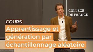 Apprentissage et génération par échantillonnage aléatoire 7  Stéphane Mallat 20232024 [upl. by Vernon]