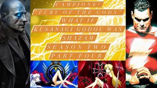 What if Godou Kusanagi was Shazam  Campione “Fury of the Gods” Season 2 Part 4 Season 2 Finale [upl. by Seuqram523]