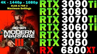 Call Of Duty MW 3 2023  RTX 3090 Ti 3080 3070 Ti 3060 Ti 3050 RX 6800 XT  4K 1440p 1080p [upl. by Maurey264]