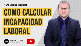 ¿CÓMO CALCULAR EL PORCENTAJE DE INCAPACIDAD LABORAL RIESGOS DEL TRABAJO [upl. by Lizzie]