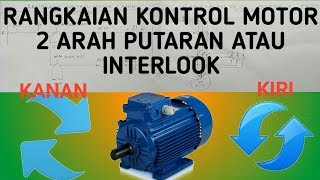 Memahami Rangkaian Kontrol Interlock Kontaktor [upl. by Jaclyn]