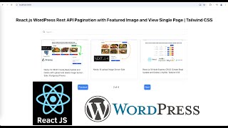 Reactjs WordPress Rest API Pagination with Featured Image and View Single Page  Tailwind CSS [upl. by Shaff532]